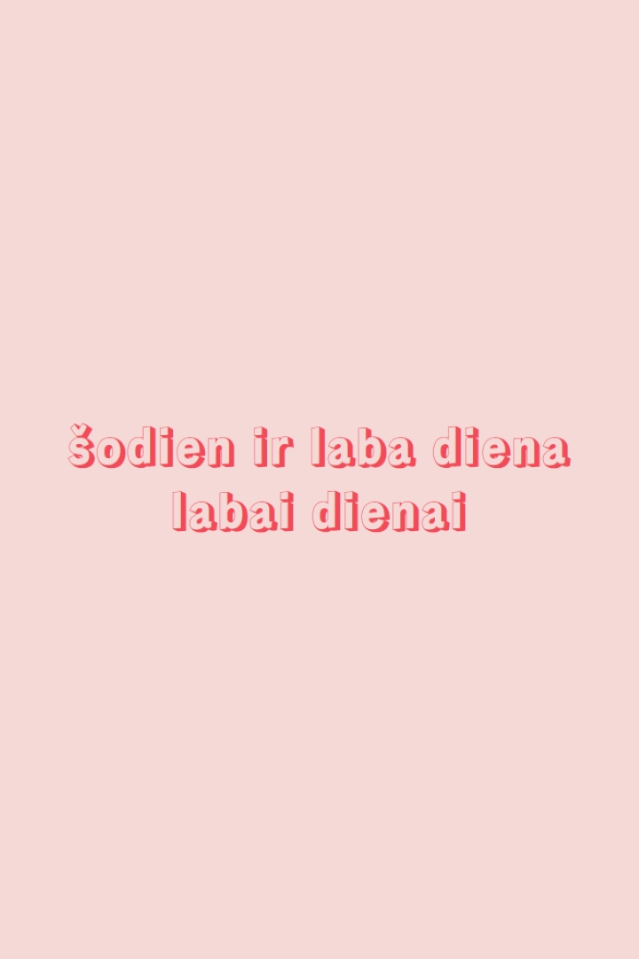 Šodien ir laba diena pink modern-simple