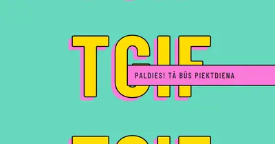 Paldies! Tā būs piektdiena yellow modern-bold