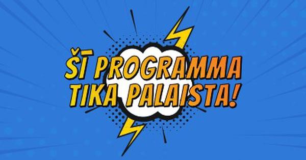 Šī programma tika palaista! blue modern-bold