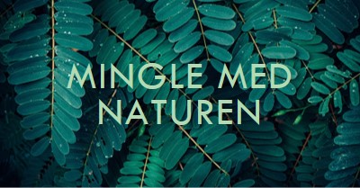 Mingle med naturen green modern-simple