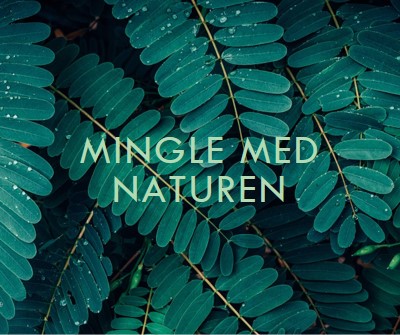 Mingle med naturen green modern-simple