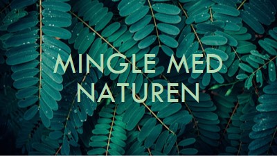 Mingle med naturen green modern-simple