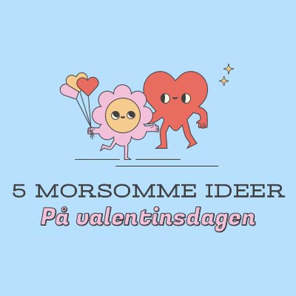 5 morsomme Valentinsdag ideer blue retro,colorful,characters,bright,fun,cute