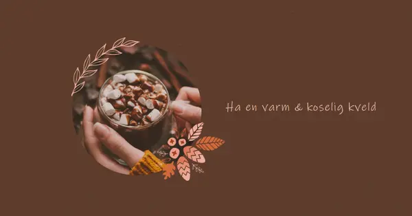 En varm og koselig kveld brown modern,simple,frame,botanical,handwriting,