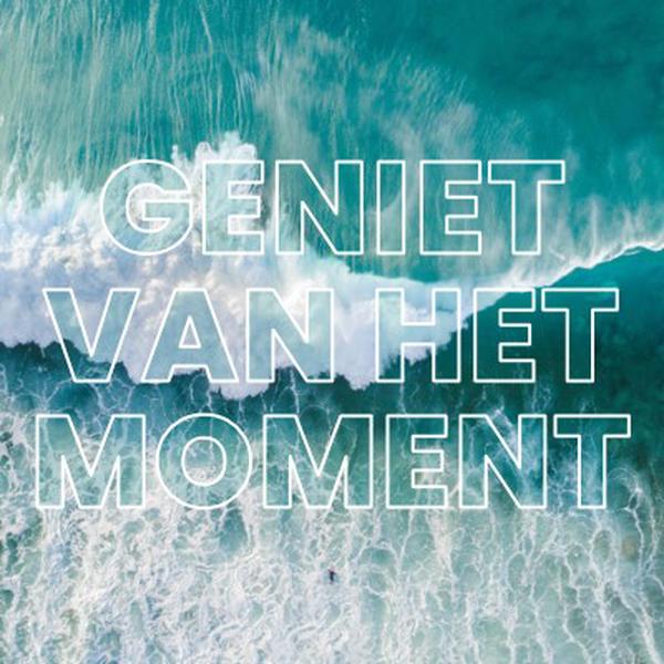 Geniet van het moment blue modern-simple