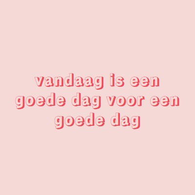 Vandaag is een goede dag pink modern-simple