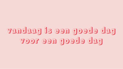 Vandaag is een goede dag pink modern-simple