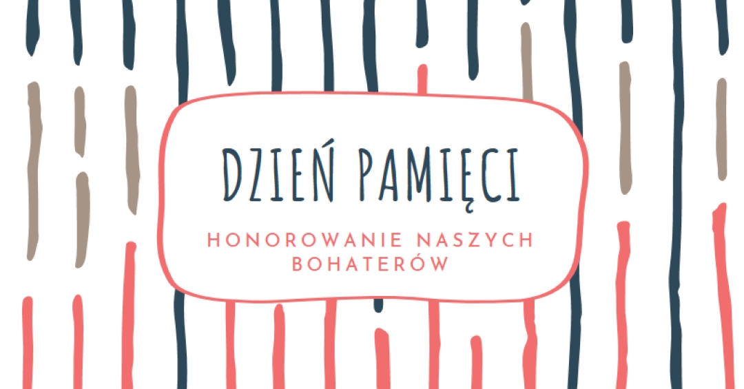 Honorowanie naszych bohaterów white whimsical-line