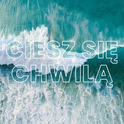 Ciesz się chwilą blue modern-simple