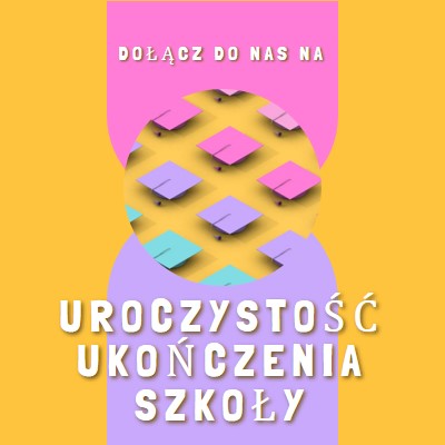 Dołącz do uroczystości ukończenia szkoły yellow whimsical-color-block