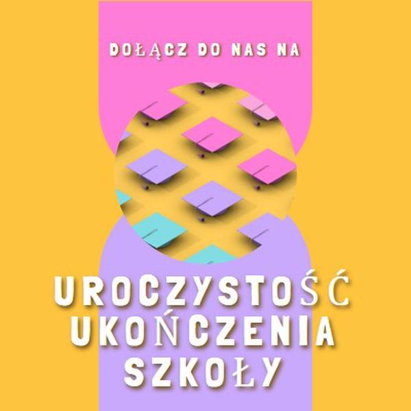 Dołącz do uroczystości ukończenia szkoły yellow whimsical-color-block