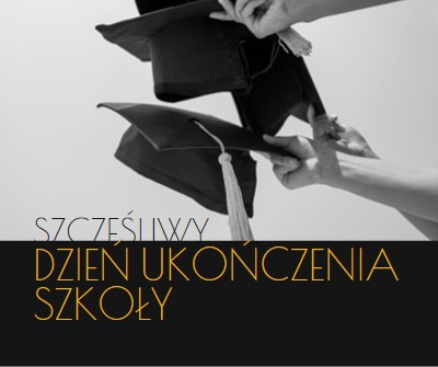 Szczęśliwego dnia ukończenia szkoły black modern-simple