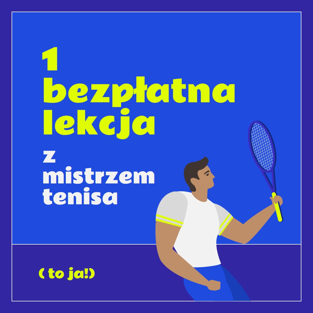 Bezpłatna lekcja z mistrzem tenisa blue vibrant,bold,block,frame,graphic,bright