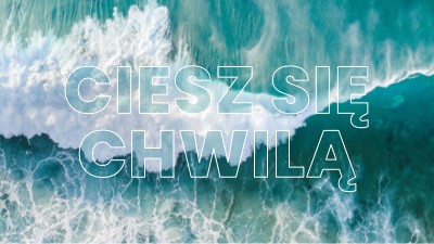 Ciesz się chwilą blue modern-simple