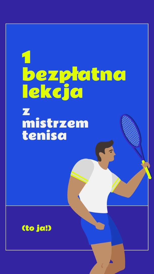 Bezpłatna lekcja z mistrzem tenisa blue vibrant,bold,block,frame,graphic,bright