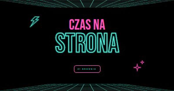 Czas na imprezę black bold,neon,outline,grid,sci-fi