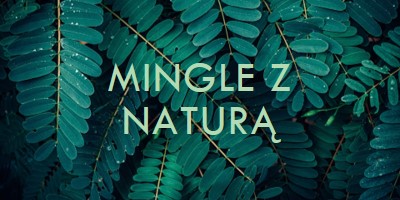 Mingle z naturą green modern-simple