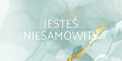 Jesteś niesamowity blue modern-simple