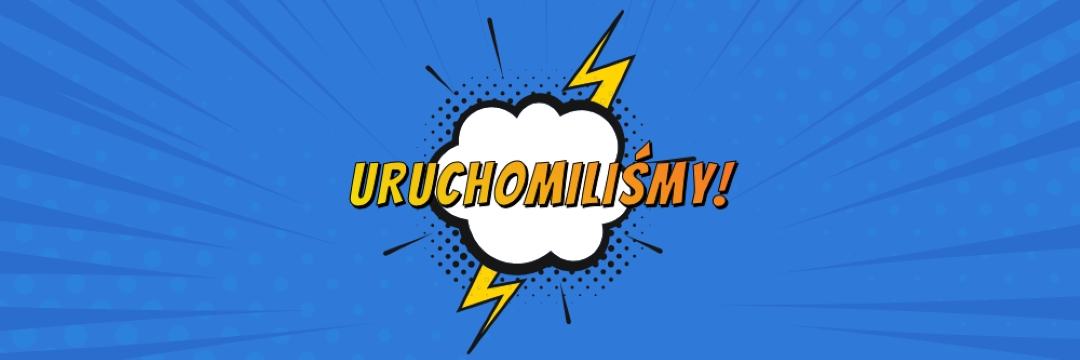 Uruchomiliśmy! blue modern-bold