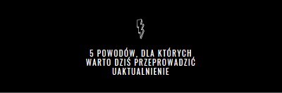 Pięć powodów, dla których warto przeprowadzić uaktualnienie black modern-bold