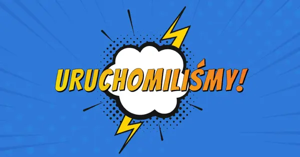 Uruchomiliśmy! blue modern-bold