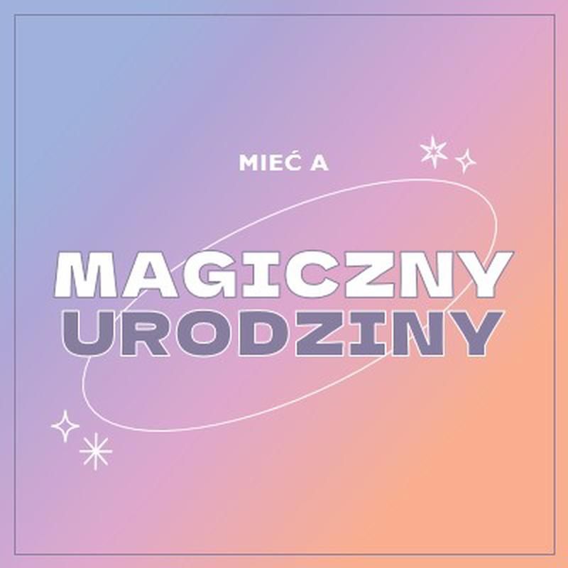 Magiczne urodziny purple magical,modern,gradient