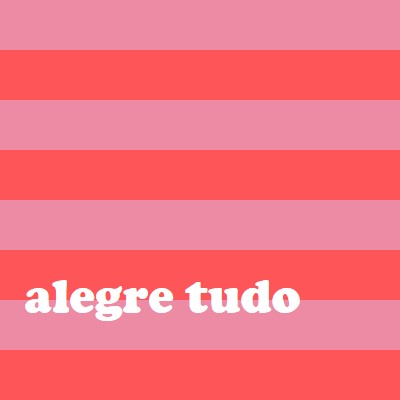 Tudo é alegre pink modern-bold