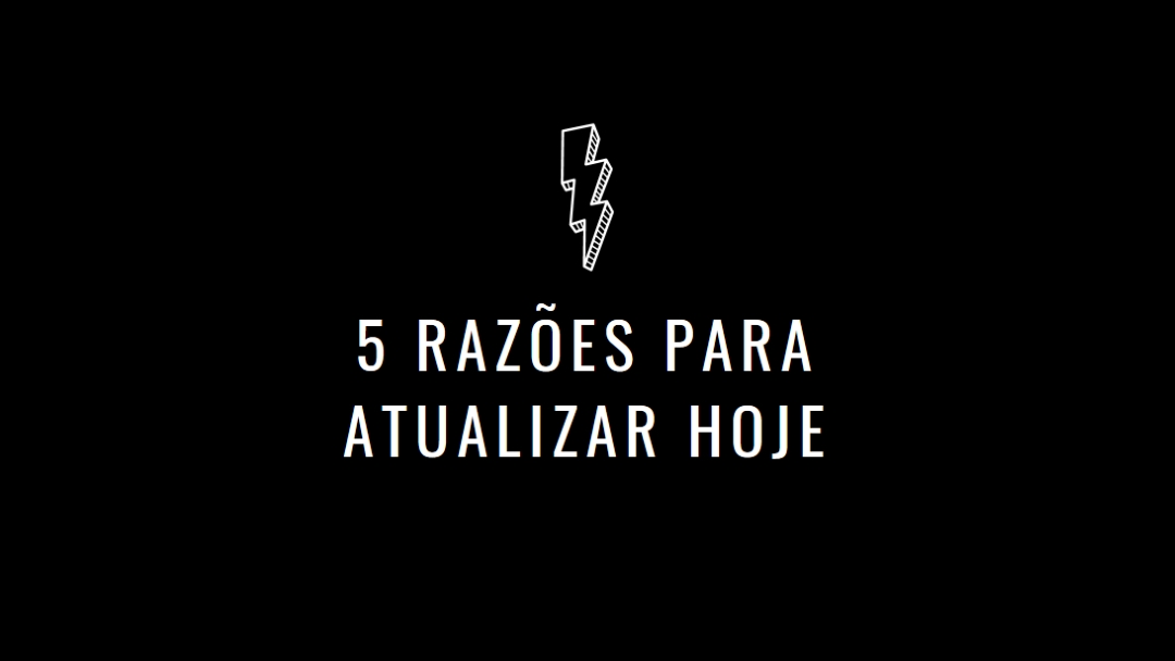 Cinco razões para atualizar black modern-bold