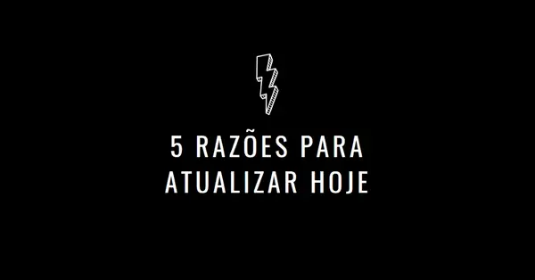 Cinco razões para atualizar black modern-bold