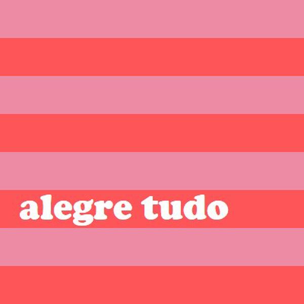 Tudo é alegre pink modern-bold