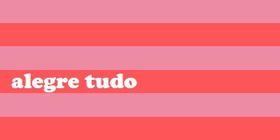 Tudo é alegre pink modern-bold