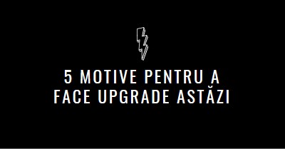 Cinci motive pentru a face upgrade black modern-bold