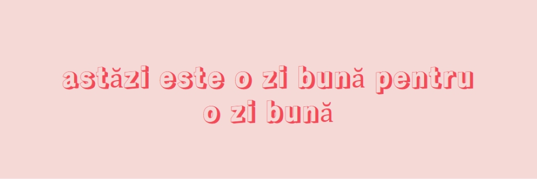 Astăzi este o zi bună pink modern-simple