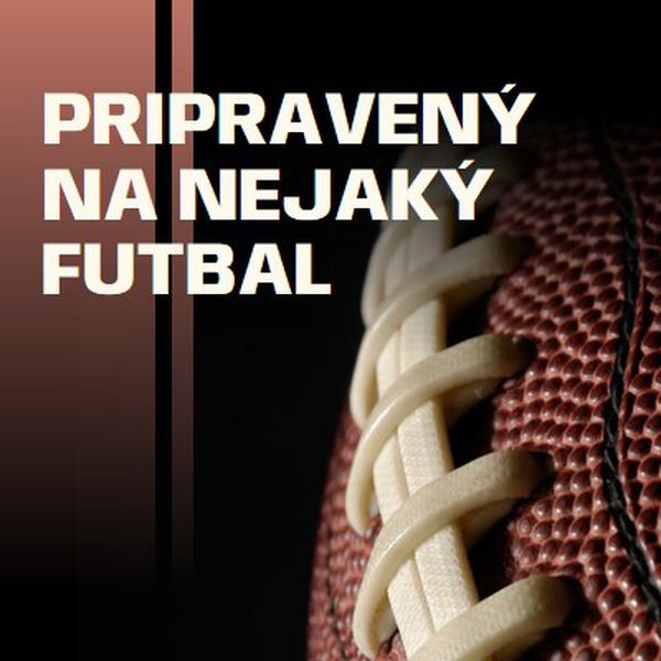 Pripravený na futbal brown modern-simple