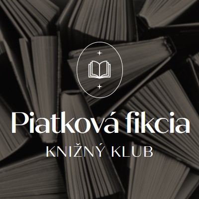 Piatok beletrie knižný klub black elegant,monochromatic,photo,simple,typographic,symmetrical