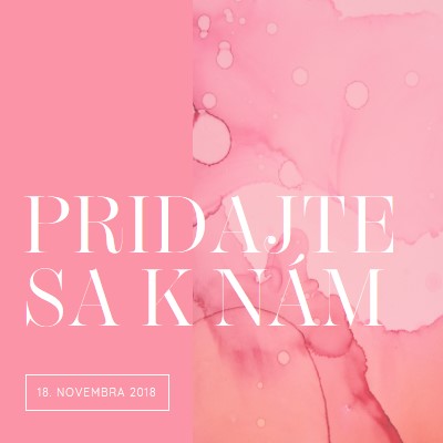 Pridajte sa k nám na podujatie pink elegant,clean,watercolor,classic,simple,minimal