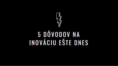 Päť dôvodov na inováciu black modern-bold