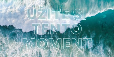 Užite si ten moment blue modern-simple