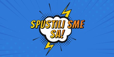 Spustili sme sa! blue modern-bold