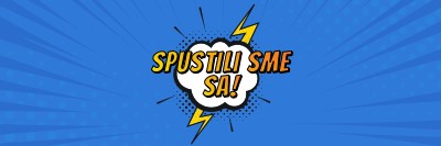 Spustili sme sa! blue modern-bold