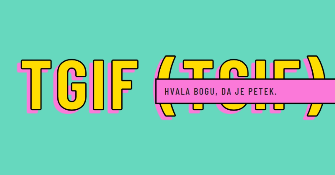 Hvala bogu, da je petek. yellow modern-bold