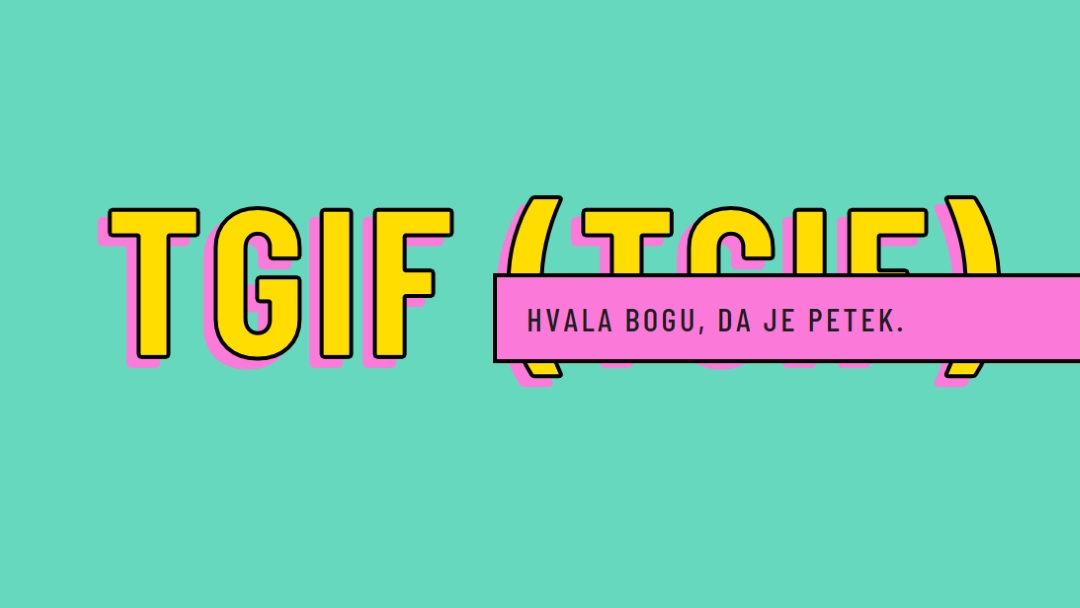 Hvala bogu, da je petek. yellow modern-bold