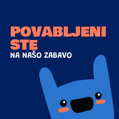 Povabljeni ste na našo zabavo blue whimsical,bold,monster