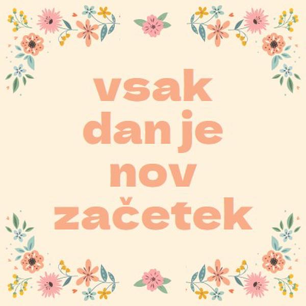 Vsak dan je nov začetek orange organic,botanical,typography,floral,border,pastel,