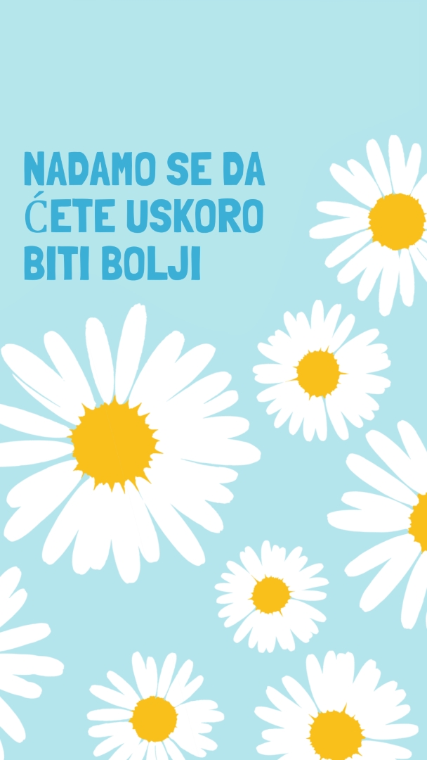 Nadamo se da ćete uskoro biti bolji blue whimsical-color-block