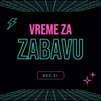 Vreme za zabavu black bold,neon,outline,grid,sci-fi