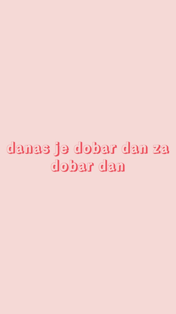 Danas je dobar dan pink modern-simple