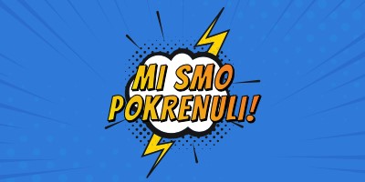 Mi smo pokrenuli! blue modern-bold