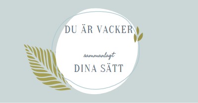 Vacker på alla dina sätt blue organic-simple