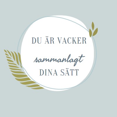 Vacker på alla dina sätt blue organic-simple